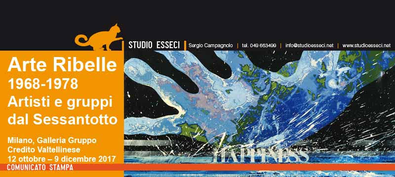 A Milano arriva “L’Arte Ribelle”, Galleria Gruppo Credito Valtellinese