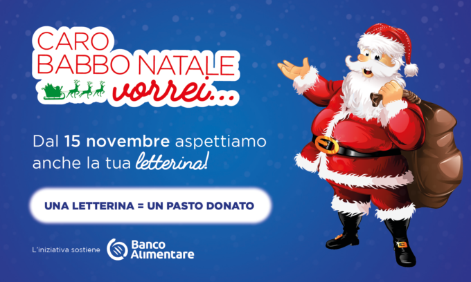 Caro Babbo Natale vorrei… scriverti una letterina e fare del bene: la tua regala un pasto a chi ne ha bisogno