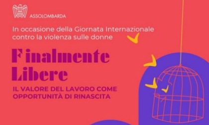 "Finalmente libere" Assolombarda difende le donne vittime di violenza