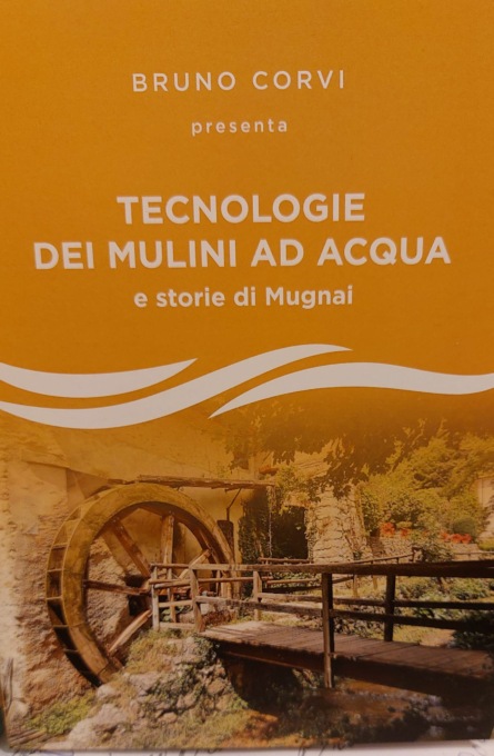 Il nuovo volume di Corvi parla di mulini e mugnai