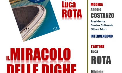Presentazione del libro “Il miracolo delle dighe” di Luca Rota a Sondrio
