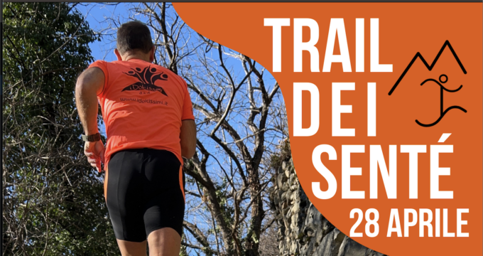 Riscoperta dei sentieri e valorizzazione del territorio con il Trail dei Senté