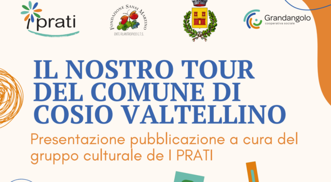 Una guida tra le bellezze di Cosio Valtellino alla portata di tutti