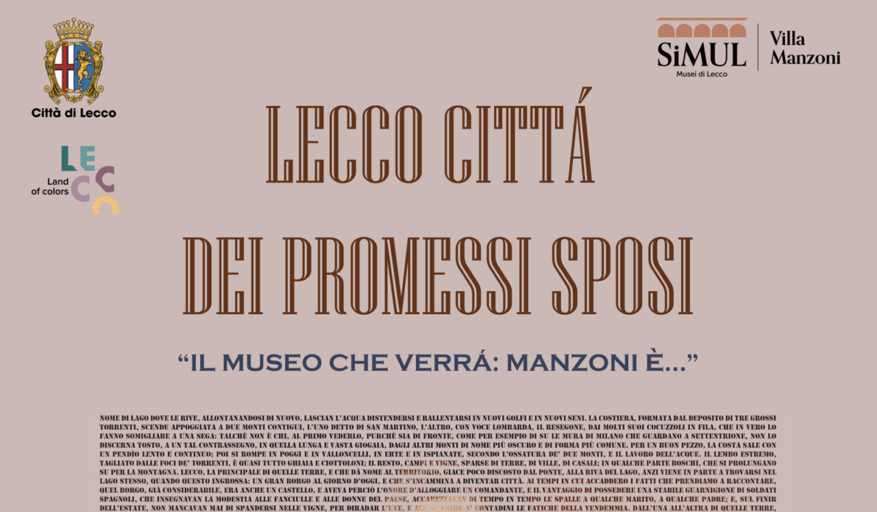 Lecco Città dei Promessi Sposi 2025, “Il Museo che verrà: Manzoni è …”